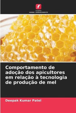 Comportamento de adoção dos apicultores em relação à tecnologia de produção de mel - Patel, Deepak Kumar