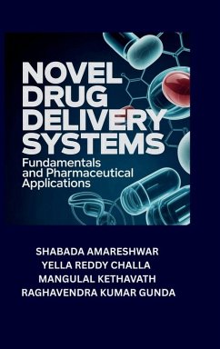 Novel Drug Delivery Systems - Shabada Amareshwar; Yella Reddy Challa, Mangulal Kethavath; Raghavendra Kumar Gunda
