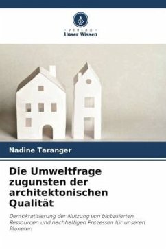 Cover Die Umweltfrage zugunsten der architektonischen Qualität