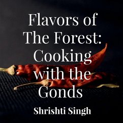 Flavors of the Forest - Shrishti Singh