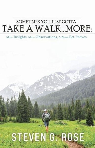 Sometimes You Just Gotta Take a Walk...More: