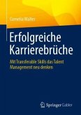 Erfolgreiche Karrierebrüche Erfolgreiche Karrierebrüche