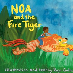 Noa and the Fire Tiger - Raja Goltz