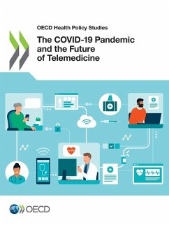 The COVID-19 Pandemic and the Future of Telemedicine - Oecd The COVID-19 Pandemic and the Future of Telemedicine - Oecd