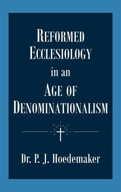 Cover Reformed Ecclesiology in an Age of Denominationalism