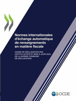 Normes internationales d'échange automatique de renseignements en matière fiscale - Oecd Normes internationales d'échange automatique de renseignements en matière fiscale - Oecd