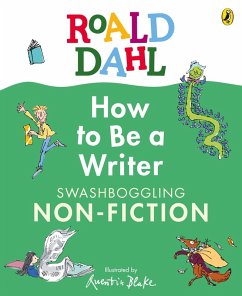 Cover Roald Dahl How to Be a Writer: Swashboggling Non-Fiction