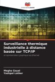 Surveillance thermique industrielle à distance basée sur TCP/IP Surveillance thermique industrielle à distance basée sur TCP/IP