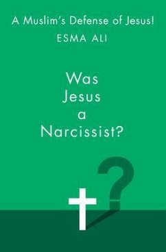 Cover Was Jesus a Narcissist? (eBook, ePUB)