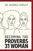 Becoming the Proverbs 31 Woman