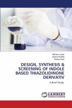 DESIGN, SYNTHESIS & SCREENING OF INDOLE BASED THIAZOLIDINONE DERIVATIV