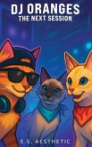 DJ ORANGES - The Next Session