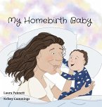 My Homebirth Baby