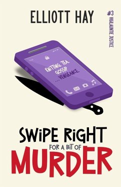 Swipe Right for a Bit of Murder - Hay, Elliott Swipe Right for a Bit of Murder - Hay, Elliott