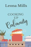 Cooking up Calamity