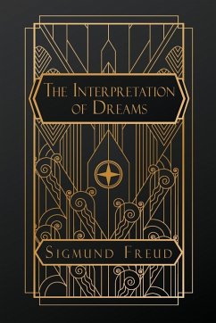 The Interpretation of Dreams - Freud, Sigmund
