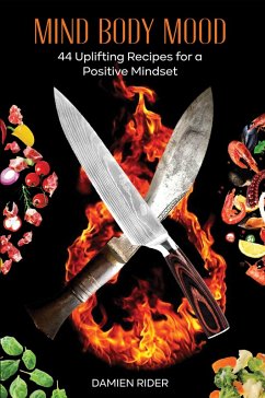 Cover Mind Body Mood: 44 Uplifting Recipes for a Positive Mindset (eBook, ePUB)