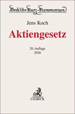 Aktiengesetz. AktG - Hüffer, Uwe;Koch, Jens Aktiengesetz. AktG - Hüffer, Uwe;Koch, Jens