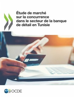 Étude de marché sur la concurrence dans le secteur de la banque de détail en Tunisie - Oecd