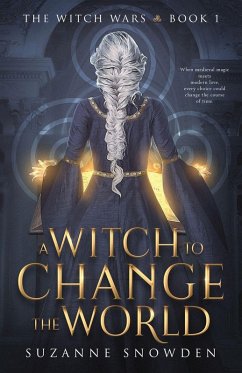 A Witch to Change the World - Snowden, Suzanne