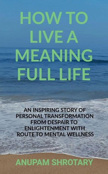 How to Live a Meaning Full Life
