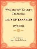 Washington County, Tennessee Lists of Taxables, 1778-1807 Washington County, Tennessee Lists of Taxables, 1778-1807