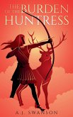 The Burden of the Huntress The Burden of the Huntress