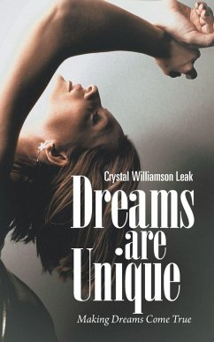 Dreams are Unique - Leak, Crystal Williamson