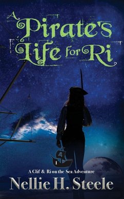 A Pirate's Life for Ri - Steele, Nellie H. A Pirate's Life for Ri - Steele, Nellie H.