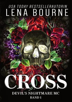 Cross (Devil's Nightmare MC Serie, Band 1) - Bourne, Lena Cross (Devil's Nightmare MC Serie, Band 1) - Bourne, Lena
