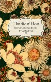 The idiot of hope New & Collected Poems