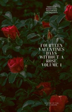 Fourteen Valentine's Days Without a Rose, volume 1 - Ngoetjana, Precious Fourteen Valentine's Days Without a Rose, volume 1 - Ngoetjana, Precious