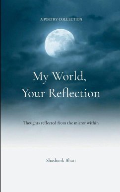 Cover My World, Your Reflection Thoughts reflected from the mirror within