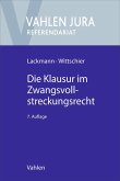 Die Klausur im Zwangsvollstreckungsrecht