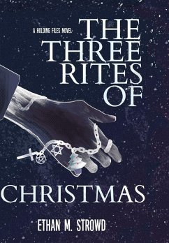 The Three Rites of Christmas - Strowd, Ethan M