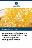 Annahmeverhalten von Imkern hinsichtlich der Technologie zur Honigproduktion