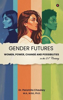 Gender Futures - Paromita Chaubey