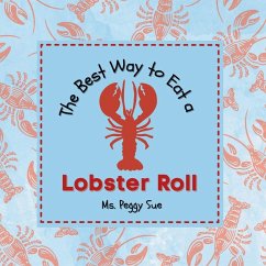 The Best Way to Eat a Lobster Roll - Peggy Sue The Best Way to Eat a Lobster Roll - Peggy Sue