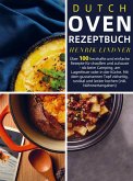 Dutch Oven Rezeptbuch Dutch Oven Rezeptbuch