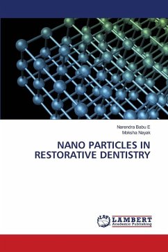 NANO PARTICLES IN RESTORATIVE DENTISTRY