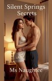 Silent Springs Secrets Silent Springs Secrets