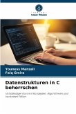 Datenstrukturen in C beherrschen