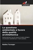 La questione ambientale a favore della qualità architettonica