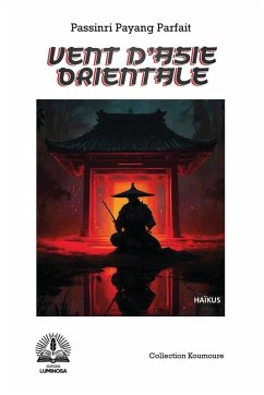 Vent D'asie Orirntale - Parfait, Passinri Payang