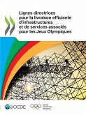 Lignes directrices pour la livraison efficiente d'infrastructures et de services associés pour les Jeux Olympiques