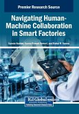 Navigating Human-Machine Collaboration in Smart Factories