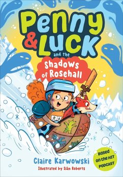 Penny & Luck and the Shadows of Rosehall - Karwowski, Claire