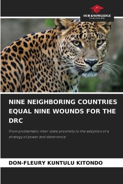 Cover NINE NEIGHBORING COUNTRIES EQUAL NINE WOUNDS FOR THE DRC