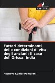 Fattori determinanti delle condizioni di vita degli anziani: il caso dell'Orissa, India