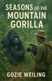 Seasons of the Mountain Gorilla